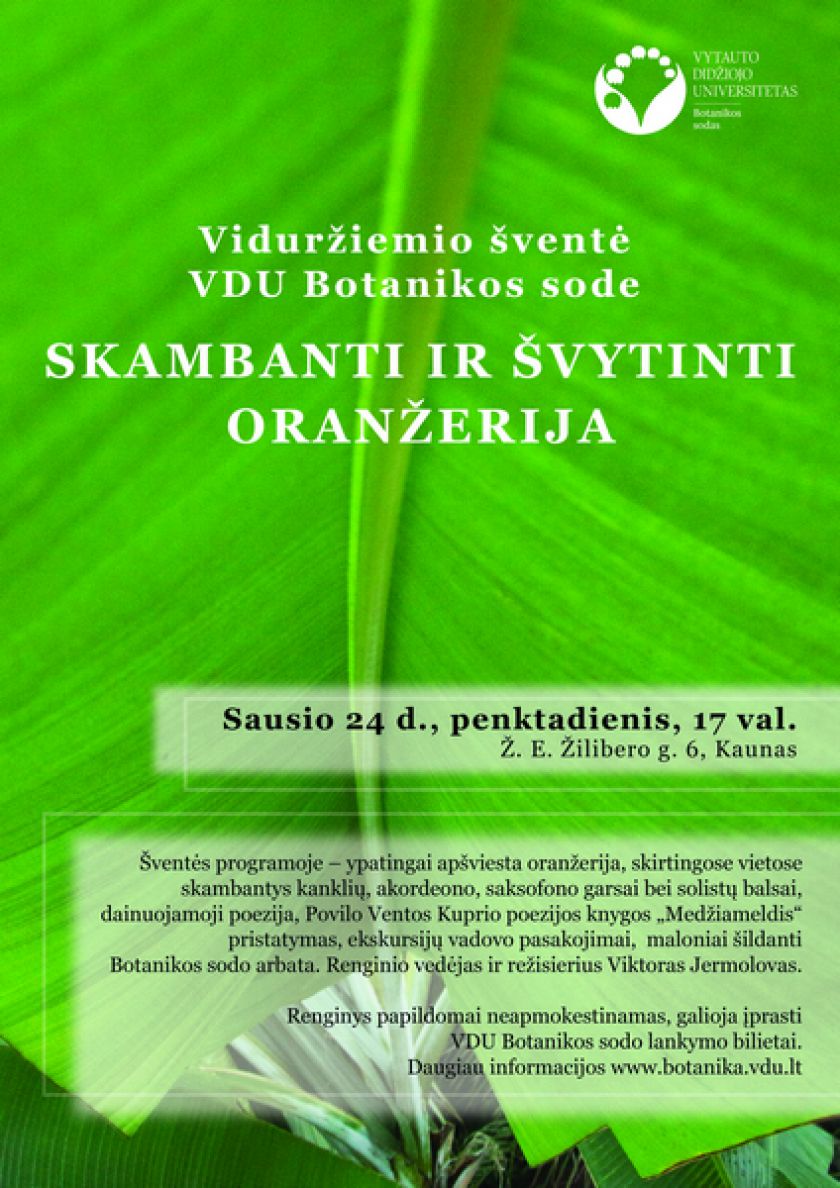 Didžiausią Lietuvoje oranžeriją užlies muzikos garsai ir spalvos